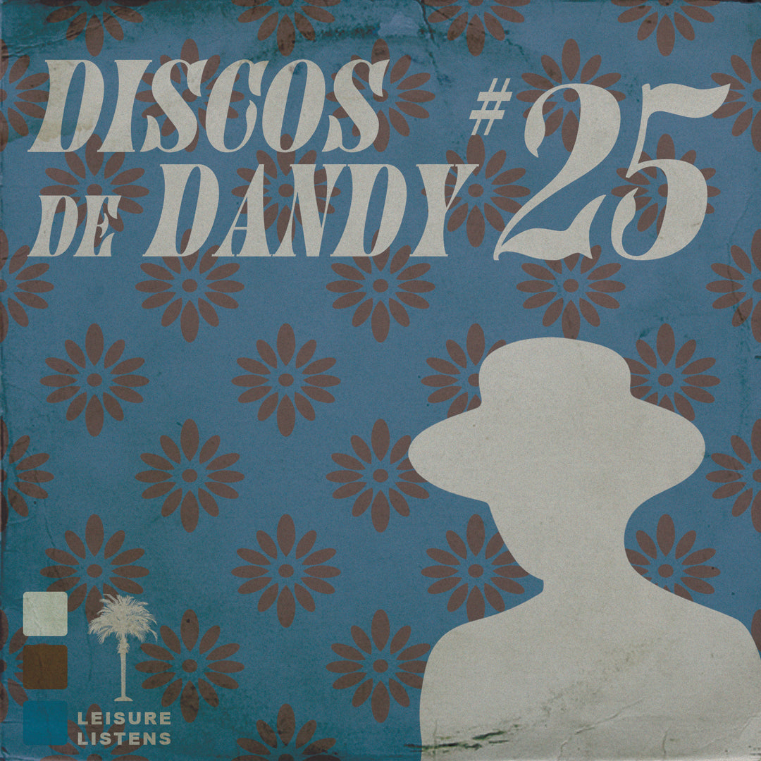 LEISURE LETTER 56: DISCOS DE DANDY #25