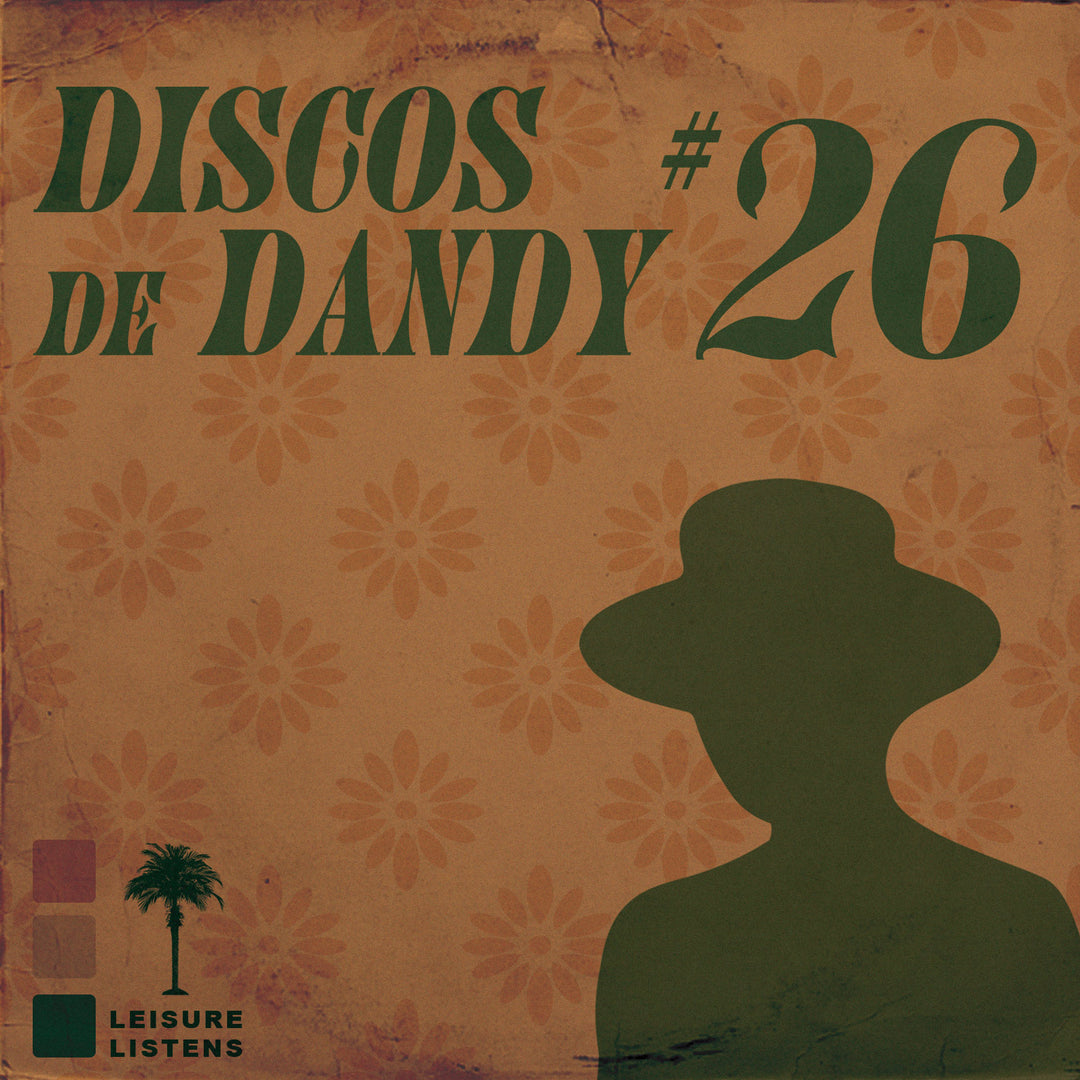 LEISURE LETTER 58: DISCOS DE DANDY #26