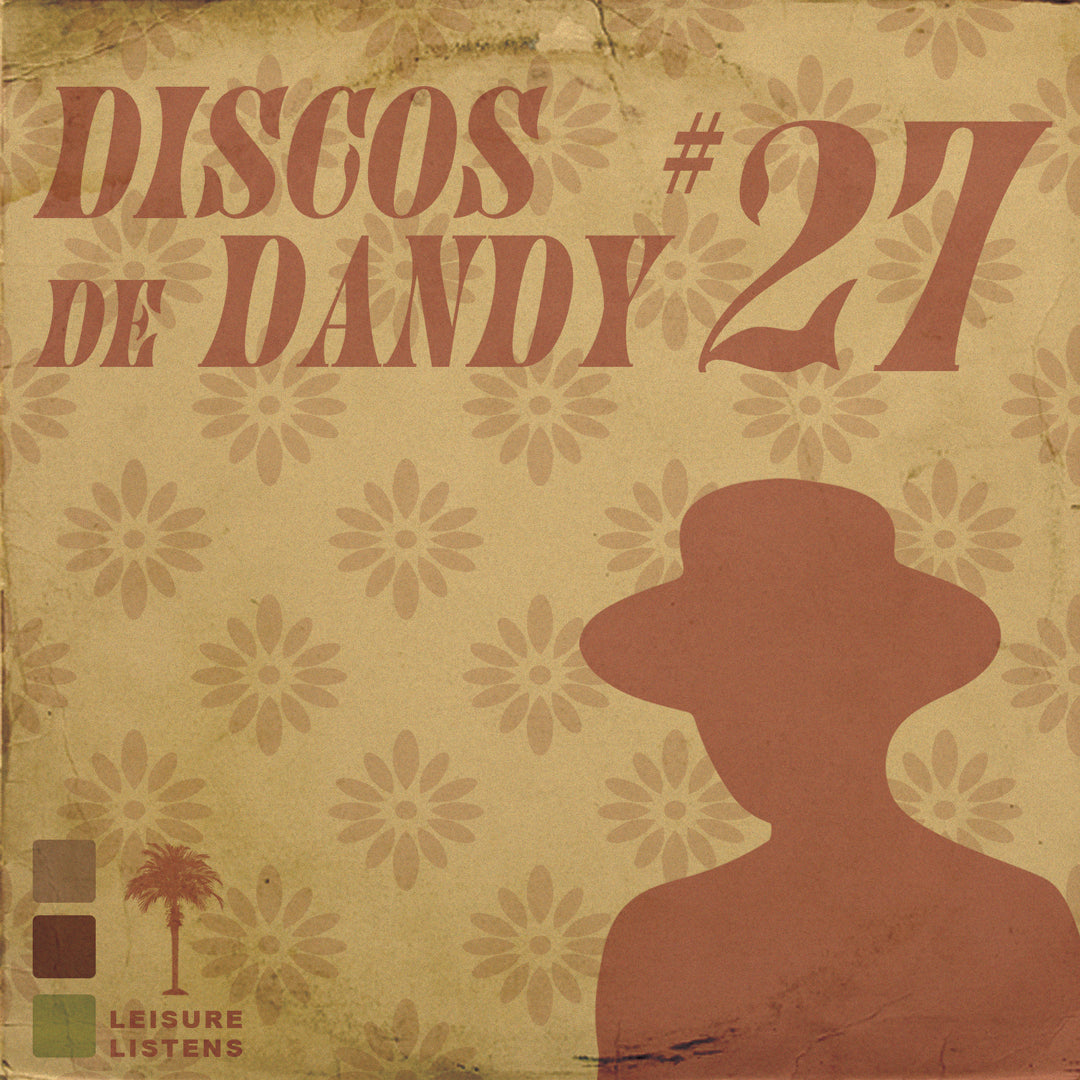 LEISURE LETTER 60: DISOCS DE DANDY #27