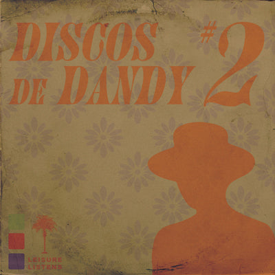 LEISURE LETTER 9: DISCOS DE DANDY #2