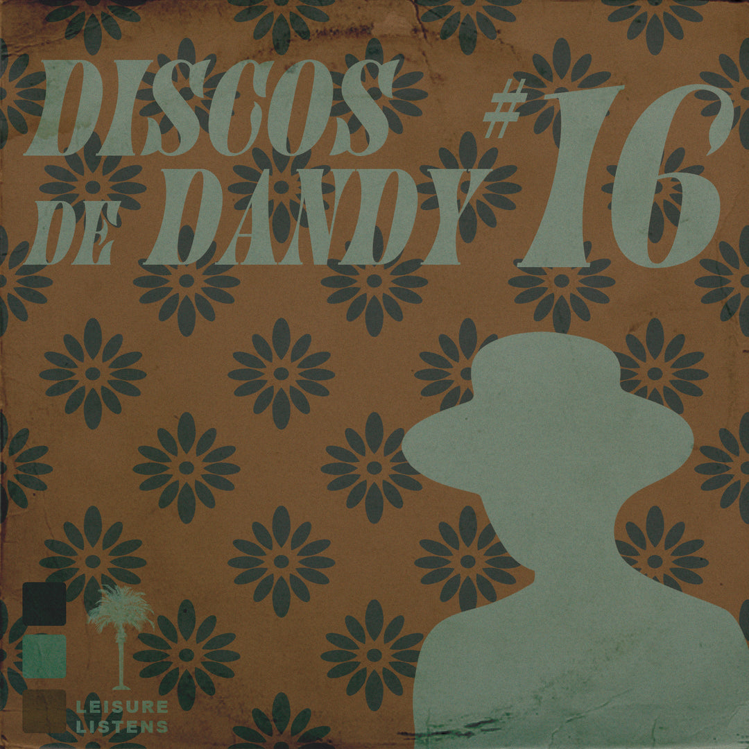 LEISURE LETTER 38: DISCOS DE DANDY #16