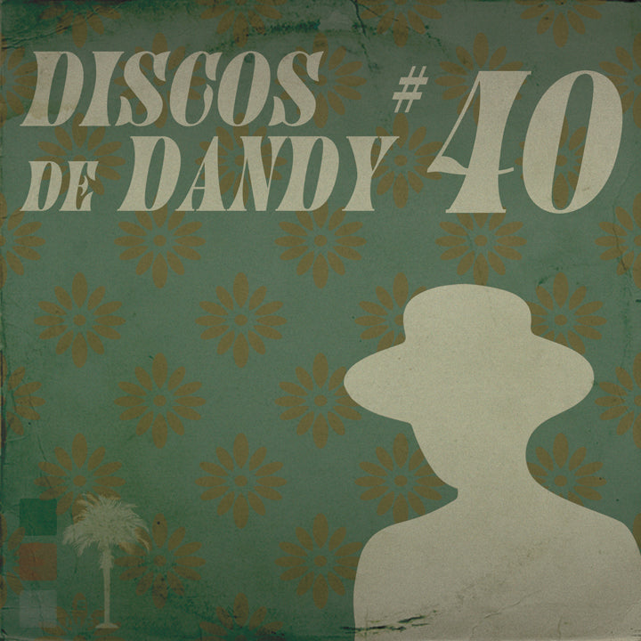LEISURE LETTER 86: DISCOS DE DANDY #40