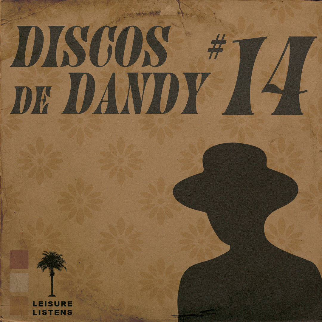 LEISURE LETTER 34: DISCOS DE DANDY #14